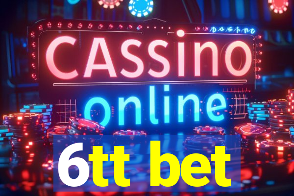 6tt bet